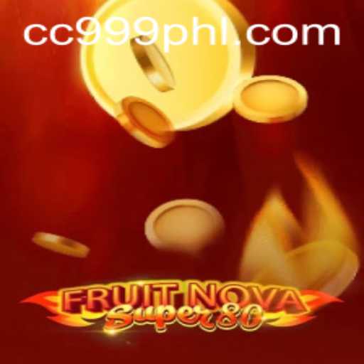 Discover the Exciting World of FruitNovaSuper80 with Keyword 999PHL